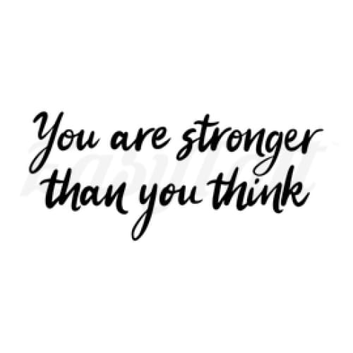 You are stronger than you think Temporary Tattoo | EasyTatt™